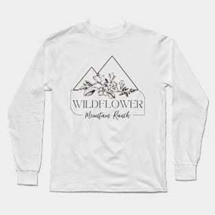 Wildflower Mountain Ranch Long Sleeve T-Shirt